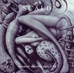 Scald (UK) : Nematoid: Specimen Parts V-IIX